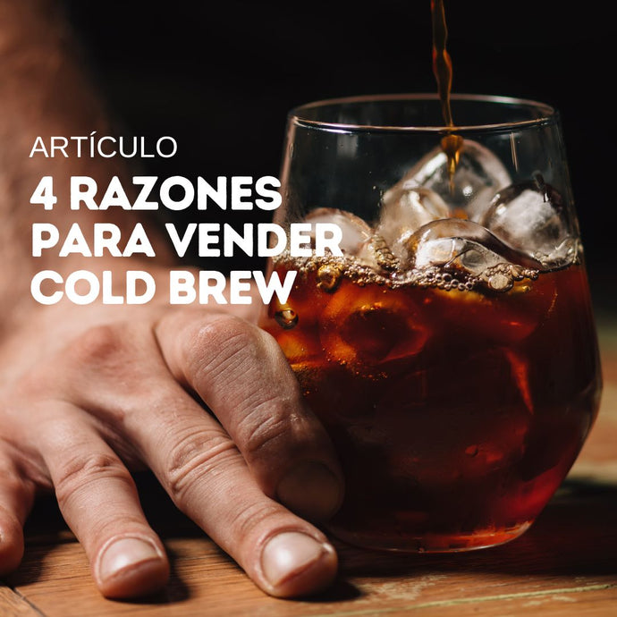 4 razones para vender cold brew en mi cafetería